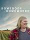 Somebody Somewhere : Season 1