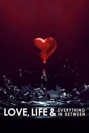 Love  Life & Everything in Between Season 1