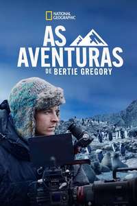 Epic Adventures with Bertie Gregory - Posters