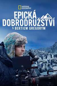 Epic Adventures with Bertie Gregory - Posters
