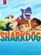 Sharkdog : Season 1