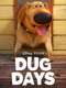 Dug Days : Season 1