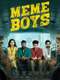 Meme Boys : Season 1