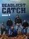 Deadliest Catch : Season 4