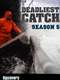 Deadliest Catch : Season 5
