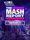 The Mash Report : Season 2