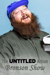 The Untitled Action Bronson Show