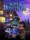 Super Monsters : Season 1