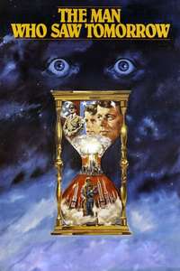 The Man Who Saw Tomorrow - Poster