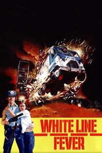 White Line Fever - Poster