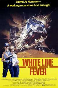 White Line Fever - Poster
