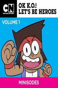 OK K.O.! Let's Be Heroes - Posters