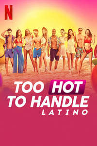 Too Hot To Handle: Latino - Posters