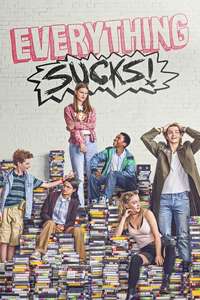 Everything Sucks! - Posters