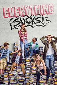 Everything Sucks! - Posters