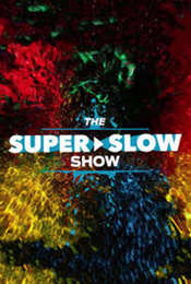 The Super Slow Show Season 1