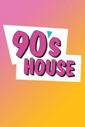 90's House Season 1