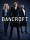 Bancroft : Season 1