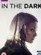 In the Dark : Season 1