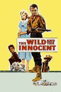 The Wild and the Innocent - Posters