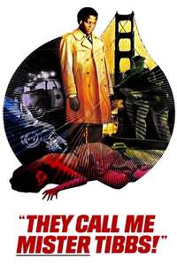 They Call Me Mister Tibbs! - Poster