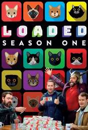 Loaded Season 1
