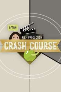 Crash Course Film Production - Posters