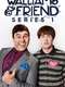 Walliams & Friend