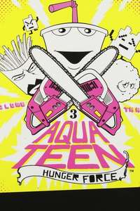 Aqua Teen Hunger Force - Posters