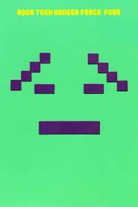 Aqua Teen Hunger Force - Posters
