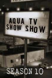 Aqua Teen Hunger Force Aqua TV Show Show