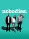 Nobodies