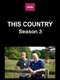 This Country : Season 3