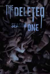 The Deleted Season 1