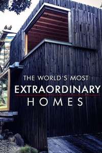 The World's Most Extraordinary Homes - Posters