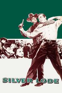 Silver Lode - Posters