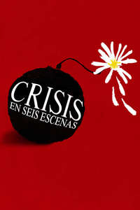 Crisis in Six Scenes - Posters
