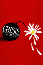 Crisis in Six Scenes Season 1