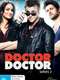 Doctor Doctor : Season 2