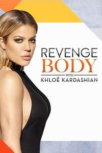Revenge Body With Khloe Kardashian - Poster