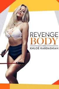 Revenge Body With Khloe Kardashian - Poster