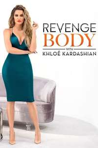 Revenge Body With Khloe Kardashian - Poster