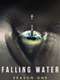 Falling Water : Season 1