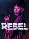 Rebel : Season 1