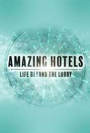 Amazing Hotels: Life Beyond the Lobby Season 5
