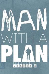Man with a Plan - Posters
