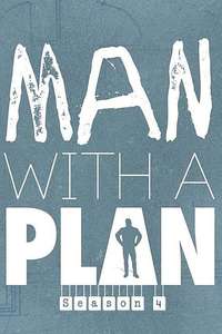 Man with a Plan - Posters