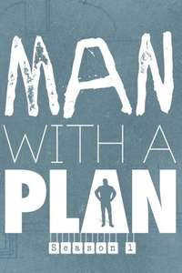 Man with a Plan - Posters
