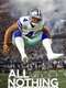 All or Nothing : The Dallas Cowboys