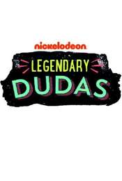 Legendary Dudas Season 1
